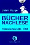 Originalausgabe "Ulrich Karger: Büchernachlese – Rezensionen 1985-1989; Sachbuchreihe Literaturkritik