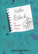 Neles Block; Erzählung; 120 Seiten: 'Aus dem Alltag einer 3. Klässlerin'