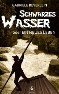 Neuausgabe "Schwarzes Wasser"; Eine Geschichte aus dem frühen Mittelalter. Ab 11 Jahren